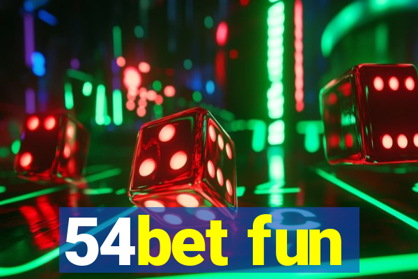 54bet fun